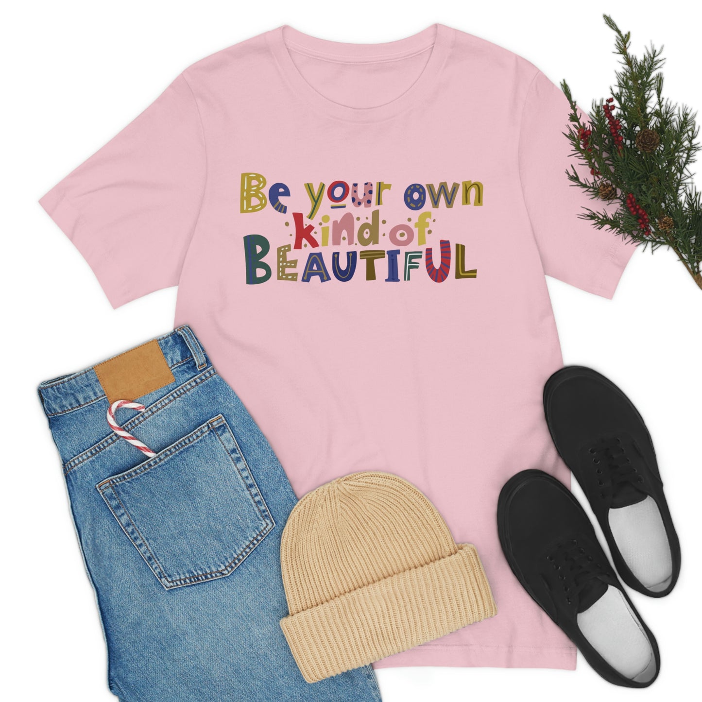 Be Your Own Kind Of Beautiful Jersey Short Sleeve Tee